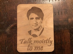 Trudeau - talk moistly magnet - 1