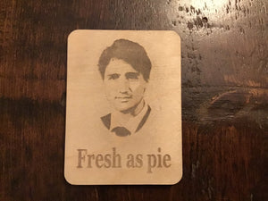 Trudeau - fresh as pie magnet - 1