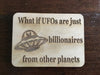 “What if UFOs” magnet - 1